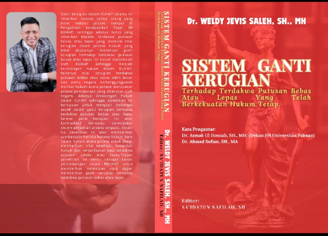 Praktisi Hukum Termuda Menerbitkan Buku Dengan judul “Sistem Ganti Kerugian Terhadap Terhadap Terdakwa Putusan Bebas Atau  Lepas Yang Telah Berkekuatan Tetap” Dalam Penegakan Supermasi Hukum Untuk Indonesia Emas