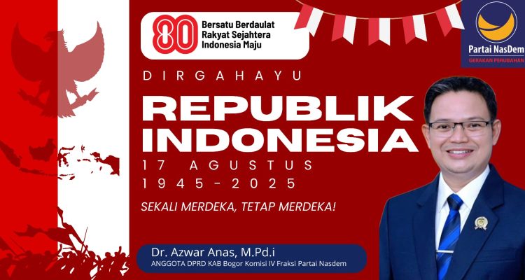 Ucapan HUT RI Ke 80, Azwar Anas Anggota DPRD Kabupaten Bogor